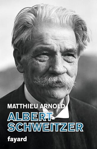 Albert Schweitzer von FAYARD