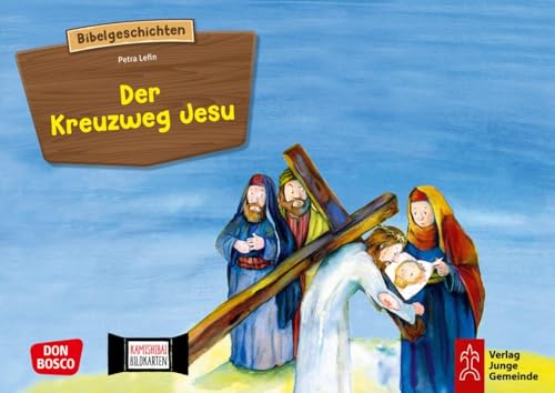 Bildkarten für unser Erzähltheater. Der Kreuzweg Jesu: Kamishibai Bildkartenset. Entdecken. Erzählen. Begreifen (Bibelgeschichten für unser ... Erzählen. Begreifen. Kinderbibelgeschichten.