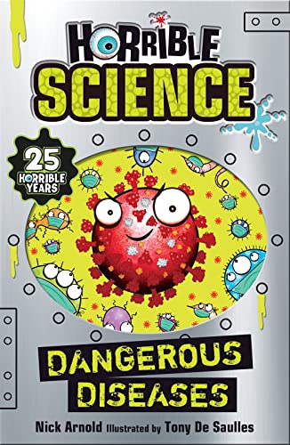 Dangerous Diseases: 1 (Horrible Science)