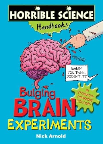 Horrible Science Handbooks: Bulging Brains Experiments