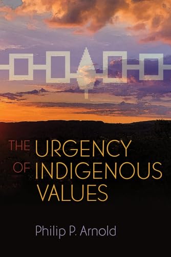 The Urgency of Indigenous Values (Haudenosaunee and Indigenous Worlds) von Syracuse University Press