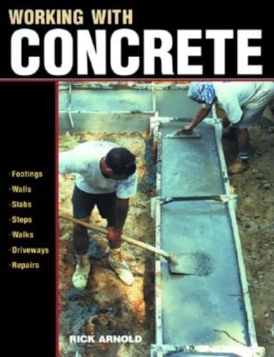 Working with Concrete (Fro Pros/by Pros Series) von Taunton Press