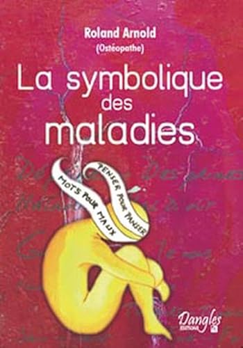La Symbolique des maladies