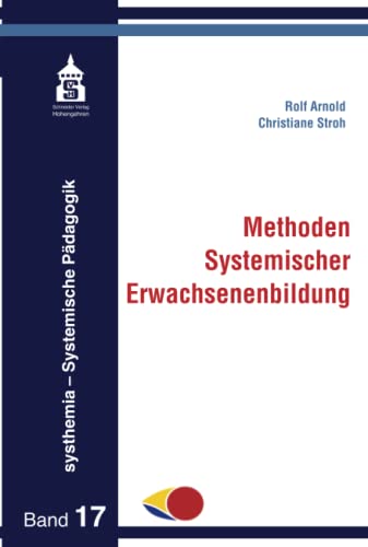 Methoden Systemischer Erwachsenenbildung (systehemia - Systemische Pädagogik)