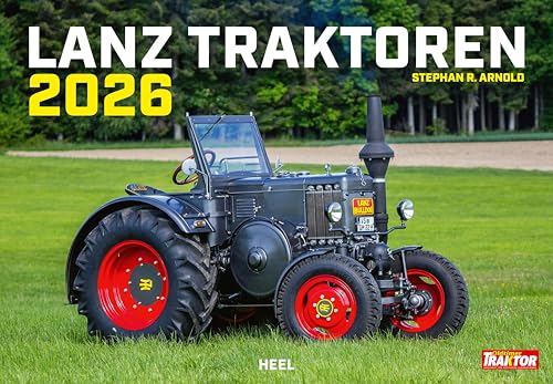 Lanz Traktoren Kalender 2026: 12 historische Landmaschinen in brillianter Bildqualität. Traktor Wandkalender von Heel