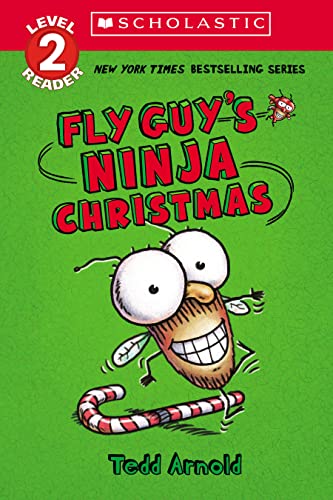 Fly Guy's Ninja Christmas (Scholastic Readers: Fly Guy, Level 2)