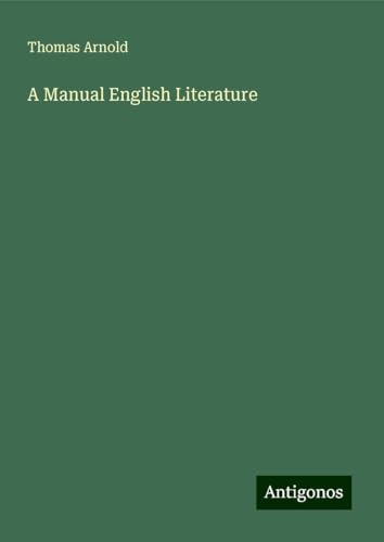 A Manual English Literature von Antigonos Verlag