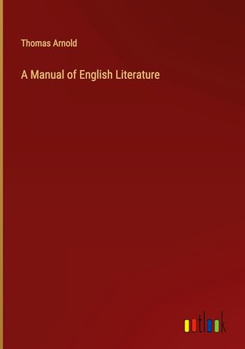 A Manual of English Literature von Outlook Verlag