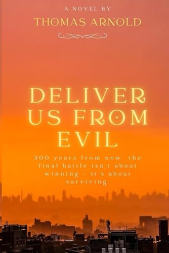 Deliver us from Evil von Thomas Arnold