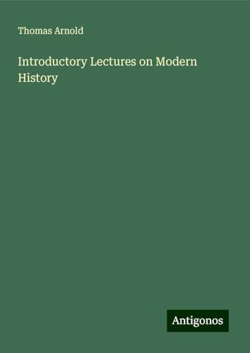 Introductory Lectures on Modern History von Antigonos Verlag