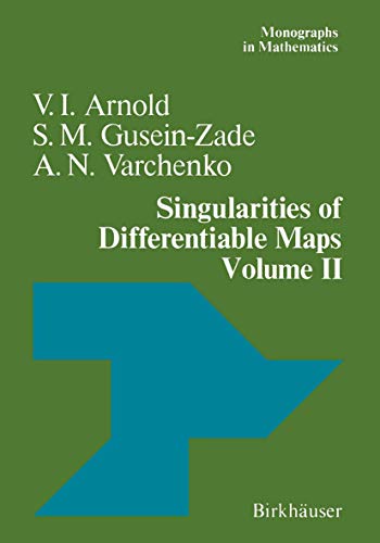 Singularities of Differentiable Maps: Volume II Monodromy and Asymptotic Integrals (Monographs in Mathematics, Band 83) von Springer
