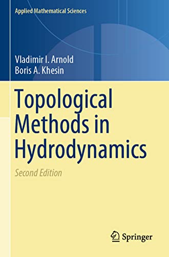 Topological Methods in Hydrodynamics (Applied Mathematical Sciences, Band 125)