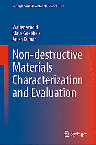 Non-destructive Materials Characterization and Evaluation (Springer Series in Materials Science, 329, Band 329) von Springer