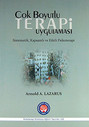 Çok Boyutlu Terapi Uygulaması: Sistematik, Kapsamlı ve Etkili Psikoterapi
