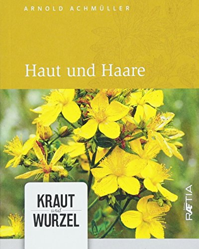 Haut und Haare (Kraut und Wurzel, Band 2)