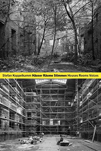 Stefan Koppelkamm: Häuser Räume Stimmen (Fotografie) von Hatje Cantz