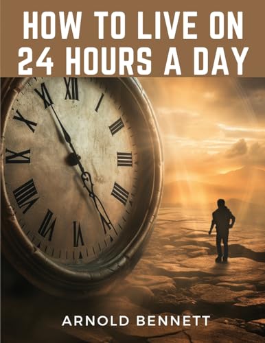 How to Live on 24 Hours a Day von Atlas Vista Publisher