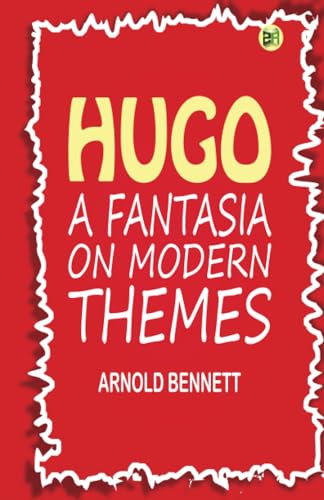 Hugo: A Fantasia on Modern Themes von Zinc Read
