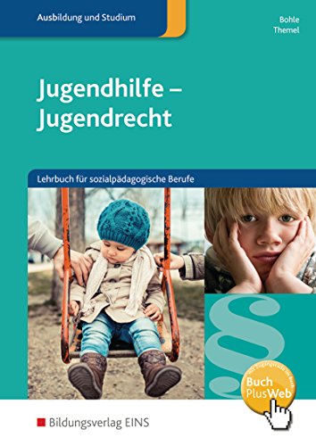 Jugendhilfe - Jugendrecht. Mit CD-ROM: Lehrbuch für sozialpädagogische Berufe Schulbuch (Jugendhilfe - Jugendrecht: Lehrbuch für sozialpädagogische Berufe)