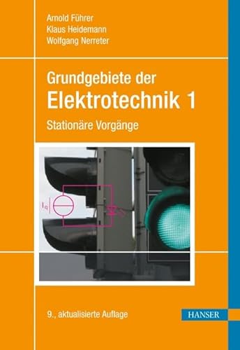 Grundgebiete der Elektrotechnik: Band 1: Stationäre Vorgänge