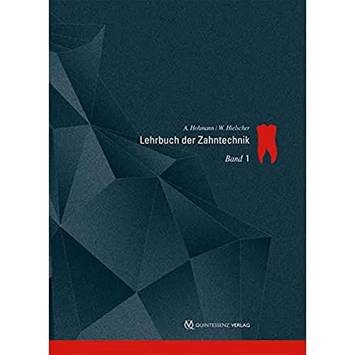 Lehrbuch der Zahntechnik: Band 1: Anatomie, Kieferorthopädie von Quintessenz Verlags-GmbH