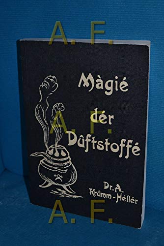 Die Magie der Duftstoffe: Osmologische Heilkunde