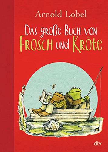 Das große Buch von Frosch und Kröte von dtv Verlagsgesellschaft