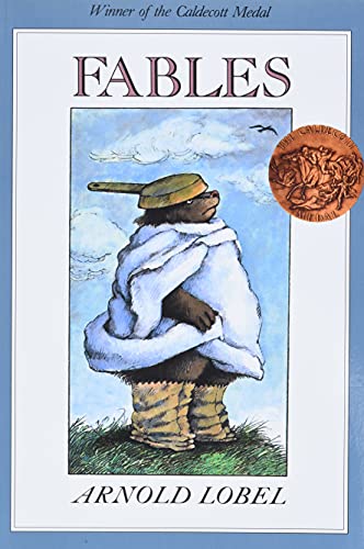 Fables: A Caldecott Award Winner Fables: A Caldecott Award Winner