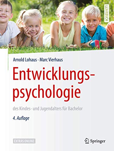 Entwicklungspsychologie des Kindes- und Jugendalters für Bachelor (Springer-Lehrbuch) von Springer