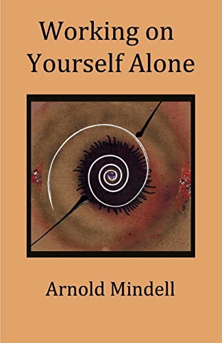Working on Yourself Alone: Inner Dreambody Work von Createspace Independent Publishing Platform