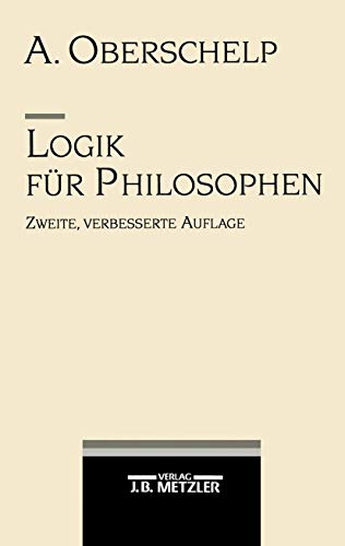 Logik für Philosophen von J.B. Metzler