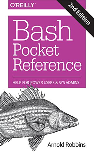 Bash Pocket Reference: Help for Power Users and Sys Admins