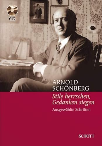 "Stile herrschen, Gedanken siegen": Ausgewählte Schriften (Musikwissenschaft) von Schott Music Distribution