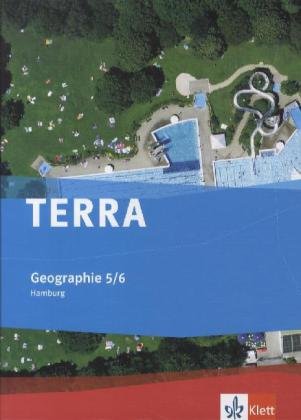 TERRA Geographie 5/6. Ausgabe Hamburg Gymnasium: Schulbuch Klasse 5/6 (TERRA Geographie. Ausgabe für Hamburg Gymnasium ab 2010)