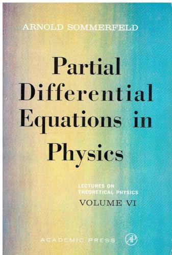 Partial Differential Equations in Physics: Volume VI (Lectures on Theoretical Physics)