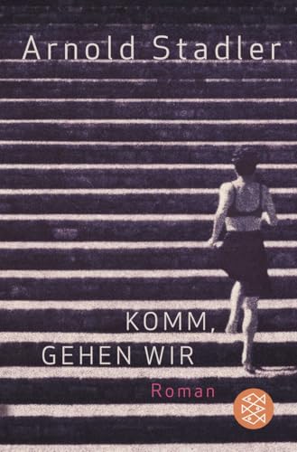 Komm, gehen wir: Roman