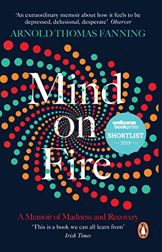 Mind on Fire: Shortlisted for the Wellcome Book Prize 2019 von Penguin