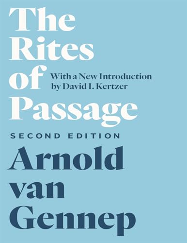 The Rites of Passage, Second Edition von University of Chicago Press