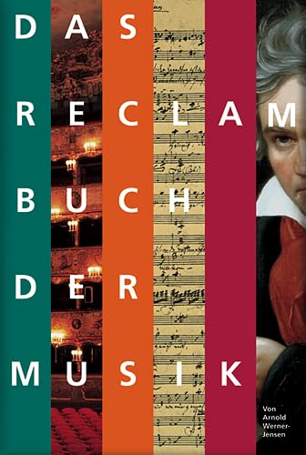 Das Reclam Buch der Musik Das Reclam Buch der Musik