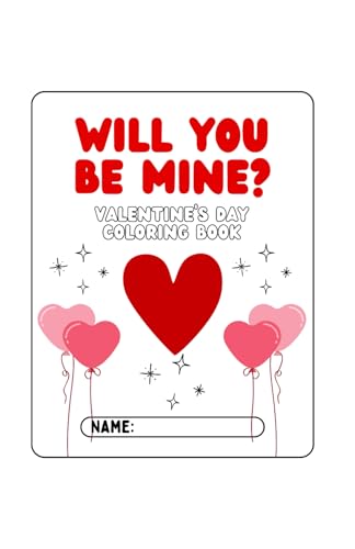 Will You Be Mine?: Valentine's Day Coloring Book von Independently published