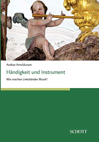 Händigkeit und Instrument: Wie machen Linkshänder Musik? von Schott Buch