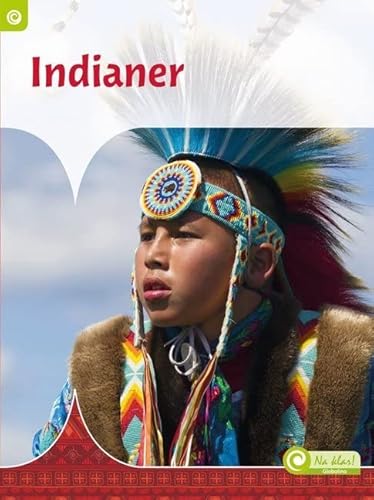 Indianer: Junior Informatie (Na klar!: Globolino) von Ars Scribendi Verlag