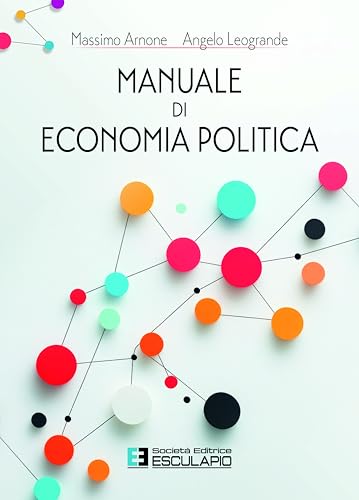 Manuale di Economia Politica von Società Editrice Esculapio