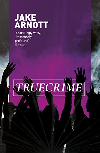 truecrime: Jake Arnott