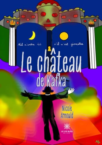 Le château de Kafka von Le Lys Bleu Editions