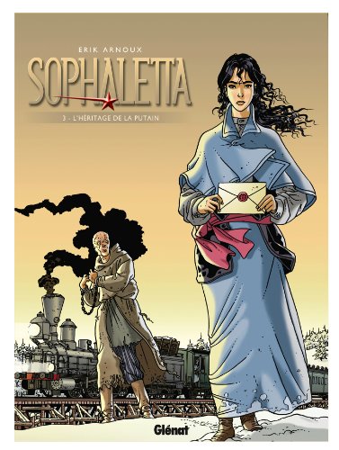 Sophaletta - Tome 03: L'Héritage de la putain
