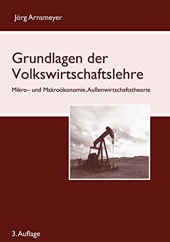 Grundlagen der Volkswirtschaftslehre: Mikro- und Makroökonomie, Außenwirtschaftstheorie