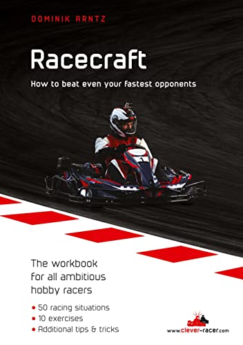 Racecraft: How to beat even your fastest opponents von Books on Demand GmbH