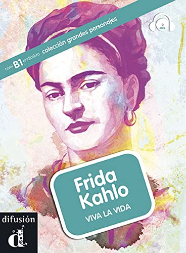 Frida Kahlo : pintar la realidad: Frida Kahlo, Grandes Personajes (Colección grandes personajes)