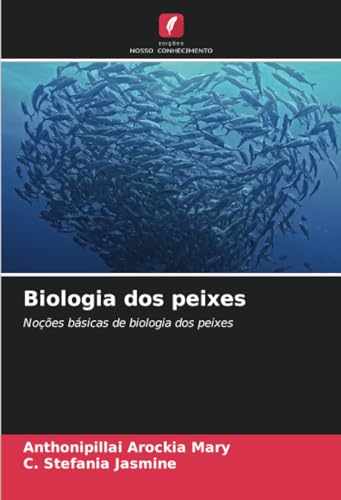 Biologia dos peixes: Noções básicas de biologia dos peixes